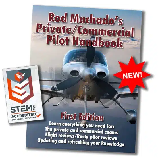 Rod Machado’s Private/Commercial Pilot Handbook